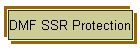 DMF SSR Protection