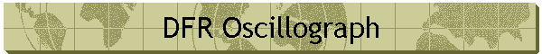 DFR Oscillograph